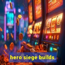 hero siege builds